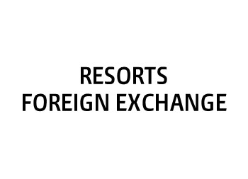 Resorts Foreign Exchange